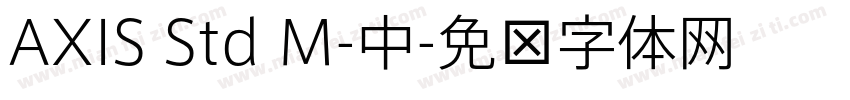 AXIS Std M-中字体转换